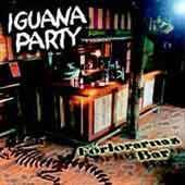 Iguana Party : Förlorarnas Bar